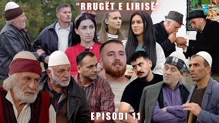 Rrugët e Lirisë  Episodi 11 Tregime të Vjetra [upl. by Nirrok]