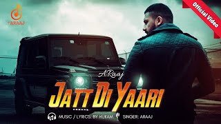 New Punjabi Song 2024  Jatt Di Yaari  Punjabi song  ARaaj [upl. by Nakah632]