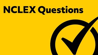 NCLEX Questions [upl. by Oinotnaocram]