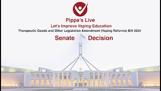 The Australian Federal Vaping Bill  Senate Decision [upl. by Aerdnas]