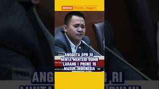 Anggota DPR minta I phone 16 dilarang masuk Indonesiapolitik dpr iphone16 shorts [upl. by Belsky527]