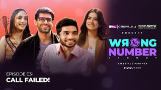 Wrong Number Reboot  E03 Call Failed  Kanikka Mohit iamchotemiyan amp Bhumika  RVCJ Originals [upl. by Niletak912]