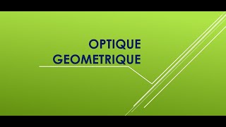 Optique Géométrique 1  Introduction [upl. by Etnoid]