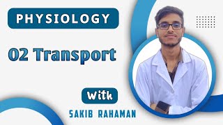 Transport of oxygen  O2 transport  Diffusion capacity  Respiratory physiology bangla lecture [upl. by Voorhis767]