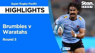 Brumbies v Waratahs Highlights  Round 3  Super Rugby Pacific  2022 [upl. by Koh]