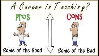 Teaching Career Pros and Cons [upl. by Averyl]