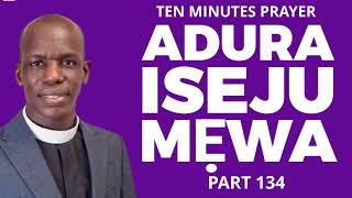 ADURA ISEJU MEWA quotPART 134quot  CCDM GLOBAL  WAKATI ITUSILE  VEN TUNDE BAMIGBOYE  130924 [upl. by Namref]