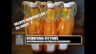 Kurkuma Oxymel  Entzündungen natürlich bekämpfen [upl. by Aelanej]