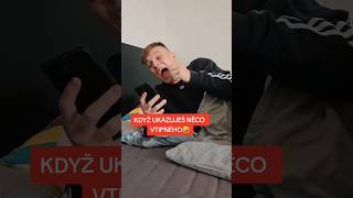 KDYŽ UKAZUJEŠ NĚCO VTIPNÉHO📱🤣 funny vtip czech comedy viralvideo shorts trending superdvojka [upl. by Cruce]