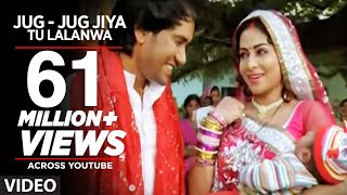 Jug  Jug Jiya Tu Lalanwa  Bhojpuri Video Song  Aulad [upl. by Fenella518]