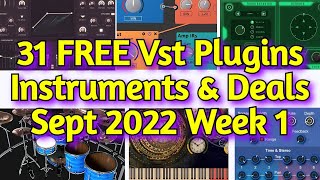 31 Best New FREE VST Plugins Vst Instruments Sample Packs amp Best Deals  SEPTEMBER 2022 Week 1 [upl. by Fiann142]