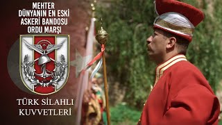 Mehter Dünyanın En Eski Askeri Bandosu  Ordu Marşı [upl. by Niabi]