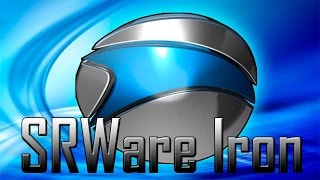 Descargar el mejor navegador de toda la internet SRWARE IRON 2015 [upl. by Laktasic]