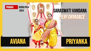 Priyanka and Aviana Perform at Probasi Durga Puja 2024  Saraswati Vandana  Veena Pustakadharini [upl. by Brita320]