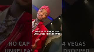 No Cap X Stunna 4 Vegas Unreleased Hit NEVER DROPPED [upl. by Adalia]