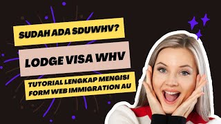 CARA LODGE VISA APPLICATION WHV AUSTRALIA SETELAH SDUWHV [upl. by Waters275]