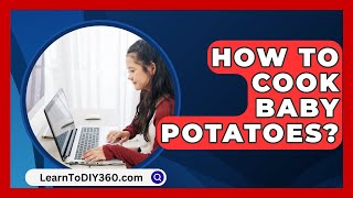 How To Cook Baby Potatoes  LearnToDIY360com [upl. by Ianteen279]