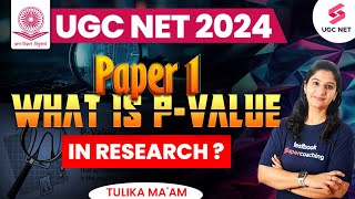 UGC NET Paper 1 Revision  What is PValue  PValue Method in Hindi  Paper 1 Revision Tulika Mam [upl. by Eninnej]