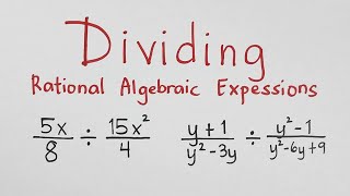 Dividing Rational Algebraic Expressions  Grade 8 Math Teacher Gon [upl. by Westberg]