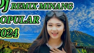 DJ REMIX MINANG TERPOPULAR 2024DJREMIXMINANGPALINGPOPULERENAKDIDENGARKANFULLBAS [upl. by Ys]