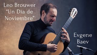 Leo Brouwer Un Dia de Noviembre [upl. by Einnig]