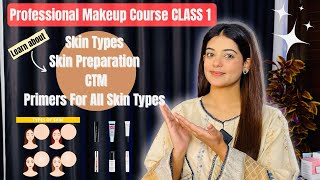 How To Know Your Skin Type Skin Preparation CTM Primers  Professional Makeup Course Class 1 [upl. by Rudy669]