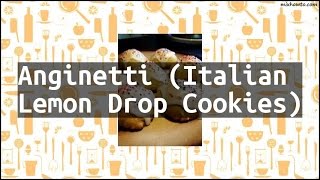 Recipe Anginetti Italian Lemon Drop Cookies [upl. by Natanoj]