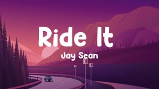 Ride It  Jay Sean Lyrics  Imagine Dragons Fifty Fifty Mix 2023 Song [upl. by Kleon379]