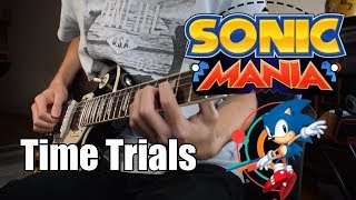 Sonic Mania  Time Trials by Hyper Potions  Guitar Cover by Drew Shade [upl. by Eetnuahs]