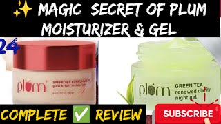 ✅Review of Plum Saffron amp Kumkumadi oil glow bright Moisturizer Plum Green Tea Night GelPlum Gel [upl. by Brill]