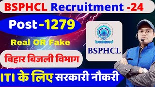 BSPHCL Recruitment  2024  Post  1279  Real OR Fake  bsphcl vacancy 2024  bsphcl iti [upl. by Elmer]