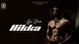 Hikka  Arjan Dhillon Full Song Arjan DhillonNew Punjabi Song 2024 [upl. by Aicelf]