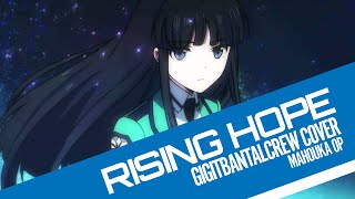 GBC Mahouka Koukou no Rettousei OP  Rising Hope  gigitbantalcrew cover ft cheryl [upl. by Eiramaneet]