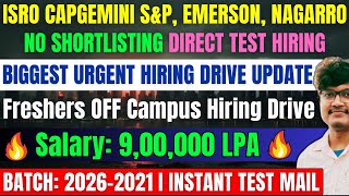 ISRO SampP Capgemini Emerson Nagarro Biggest Hirings OFF Campus Drive For 2026 2025 2024 2023 Batch [upl. by Rigdon]