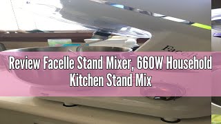 Review Facelle Stand Mixer 660W Household Kitchen Stand Mixers Dough Mixer with 6Speed TiltHead S [upl. by Nerat869]