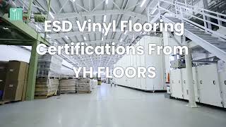 ESD Vinyl Flooring Certifications From YH FLOORS CHINA Manufacturer [upl. by Lleryt]