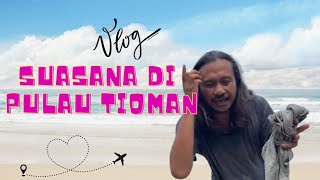 Suasana di Tioman Vol 1 [upl. by Ynohtnaleahcim]