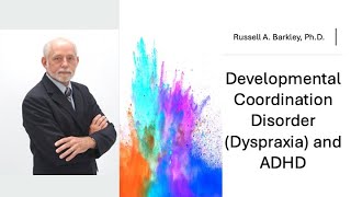 Developmental Coordination Disorder Dyspraxia in ADHD [upl. by Yendor]