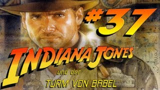 Lets Play Indiana Jones und der Turm von Babel Deutsch Blind 37  Stop and Go [upl. by Goulette]