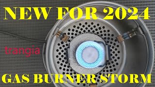 NEW FOR 2024  TRANGIA STORM GAS BURNER [upl. by Devan]