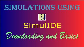 Tutorial 1  Download and Basics of SimulIDE [upl. by Roch917]