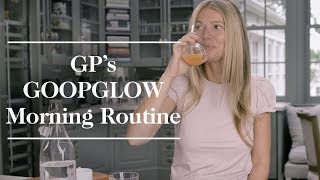 Gwyneth Paltrows GOOPGLOW Morning Routine  goop [upl. by Antsirhc]