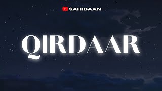 Qirdaar Lyrical Video  Sahiban Randhawa  Am Human  Latest Punjabi Song 2023  New Punjabi Songs [upl. by Tasha]