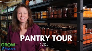 Pantry Tour 2024  Home Canned  Fermented  Freeze Dried [upl. by Milks]