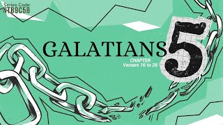 Galatians 516 to 26 Walk in the Spirit [upl. by Drandell]