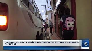 TRANSPORTE ESCOLAR EN OCAÑA TUVO COBERTURA DURANTE TODO EL CALENDARIO ACADÉMICO [upl. by Odawa]