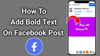 How To Add Bold Text On Facebook Post  Use bold text on facebook post 2024 [upl. by Lananna]