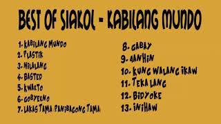 Best Of Siaklol Nonstop Kabilang Mundo [upl. by Aicele295]