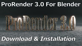 ProRender 30 for Blender Crash Course  Download and Installation [upl. by Eeryn454]