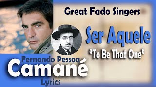 Fado singer Camané sings Ser Aquele  FERNANDO PESSOA lyrics [upl. by Niuqaoj]